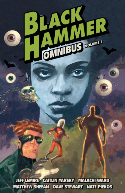 Book cover of Black Hammer Omnibus Volume 3