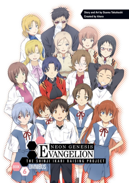 Book cover of Neon Genesis Evangelion: The Shinji Ikari Raising Project Omnibus Volume 6