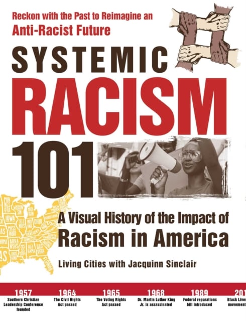 Book cover of Systemic Racism 101