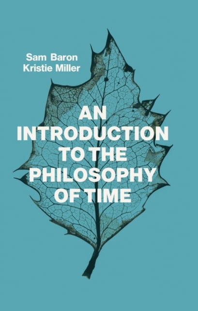 Book cover of An Introduction to the Philosophy of Time