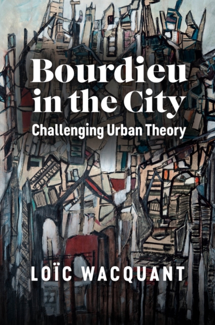 Book cover of Bourdieu in the City