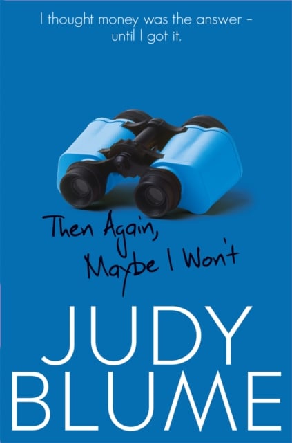 Book cover of Then Again, Maybe I Won't