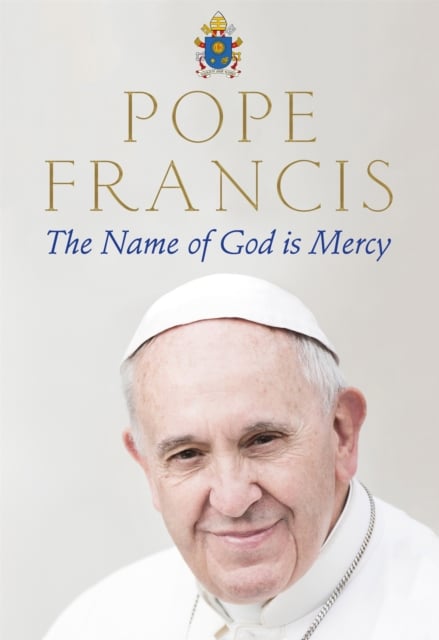 Book cover of The Name of God is Mercy