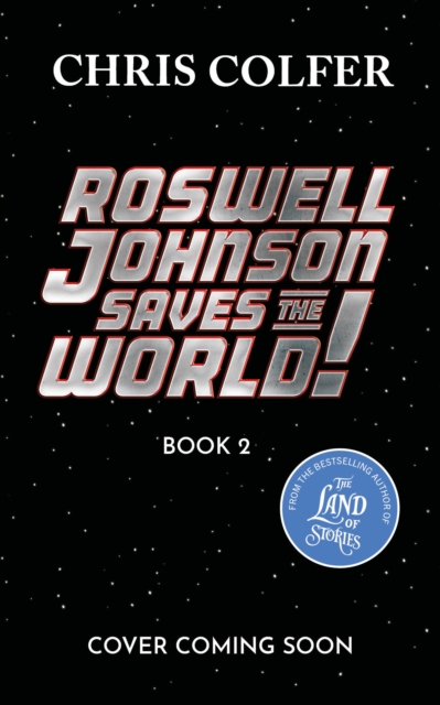 Book cover of Roswell Johnson Saves the Galaxy!
