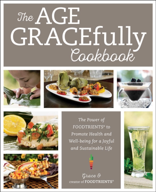 Book cover of The Age GRACEfully Cookbook