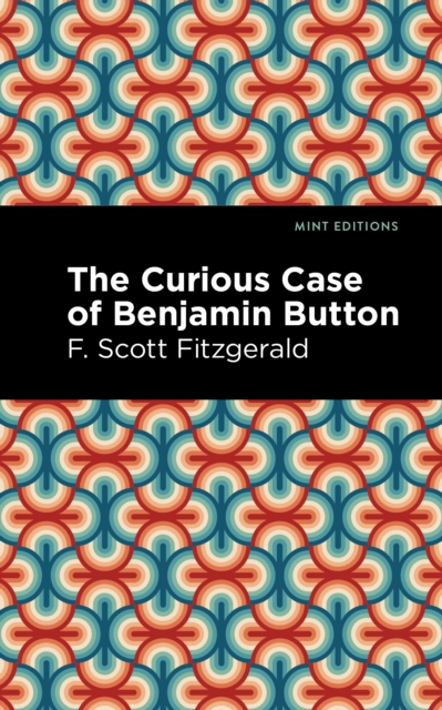 Book cover of The Curious Case of Benjamin Button