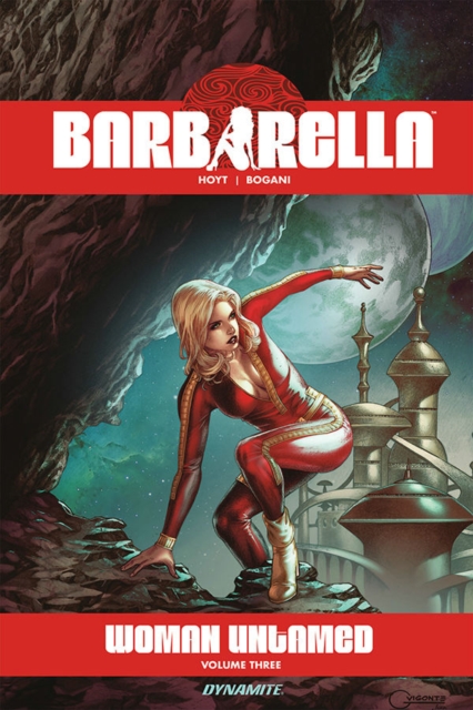 Book cover of Barbarella: Woman Untamed V. 3