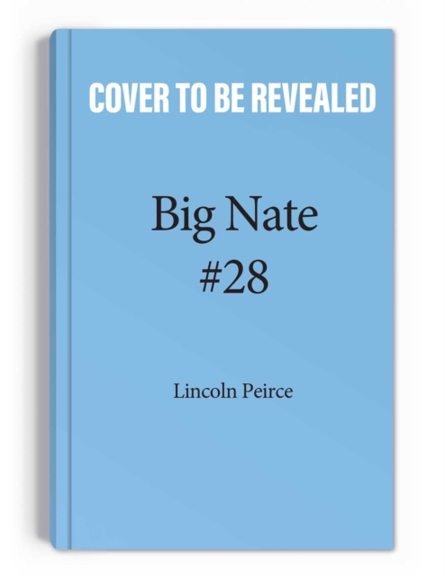 Book cover of Big Nate: Nailed It!