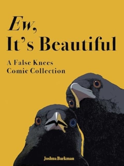Book cover of Ew, It's Beautiful