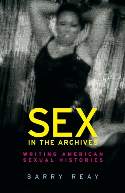 Book cover of Sex in the Archives