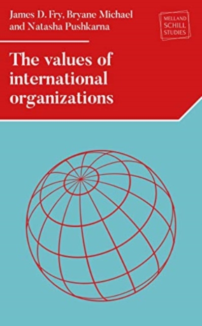 Book cover of The Values of International Organizations