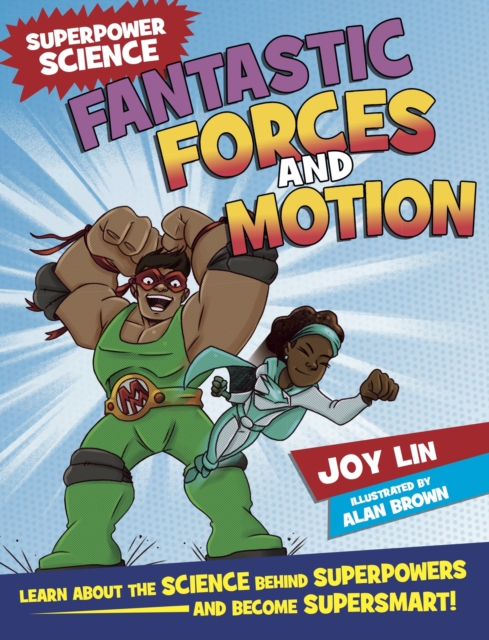 Book cover of Superpower Science: Fantastic Forces and Motion