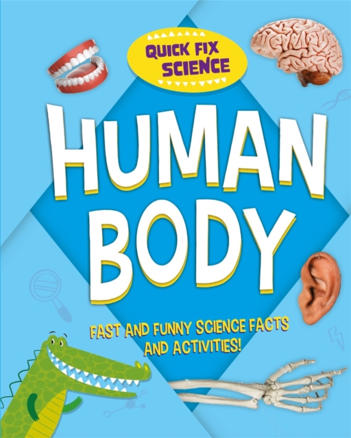 Book cover of Quick Fix Science: Human Body