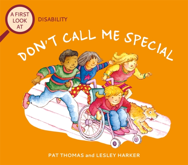 Book cover of A First Look At: Disability: Don't Call Me Special