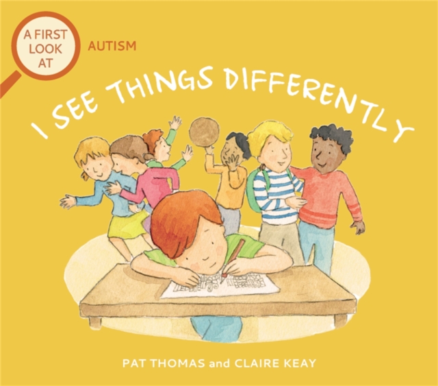 Book cover of A First Look At: Autism: I See Things Differently