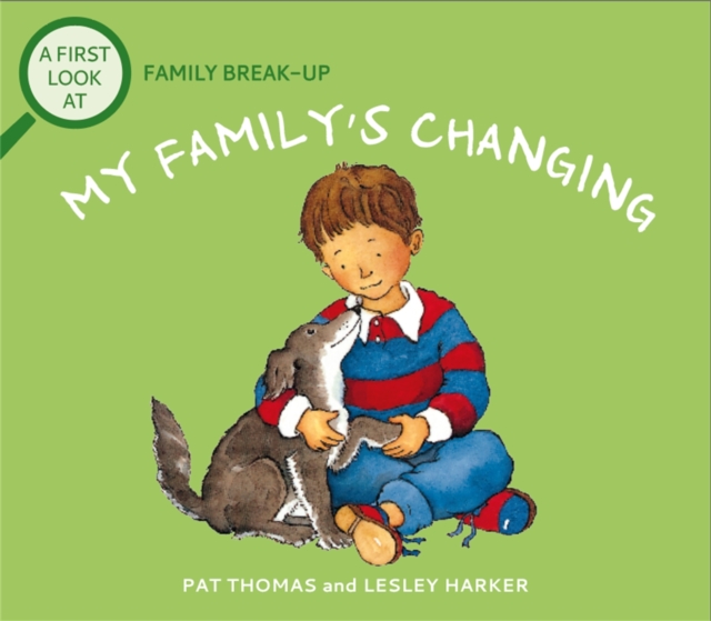 Book cover of A First Look At: Family Break-Up: My Family's Changing