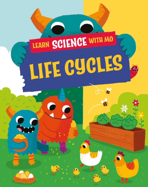 Book cover of Learn Science with Mo: Life Cycles