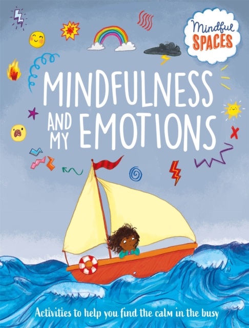 Book cover of Mindful Spaces: Mindfulness and My Emotions