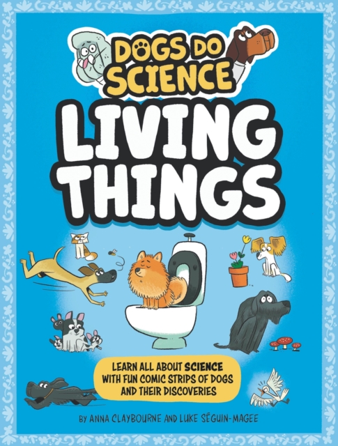 Book cover of Dogs Do Science: Living Things