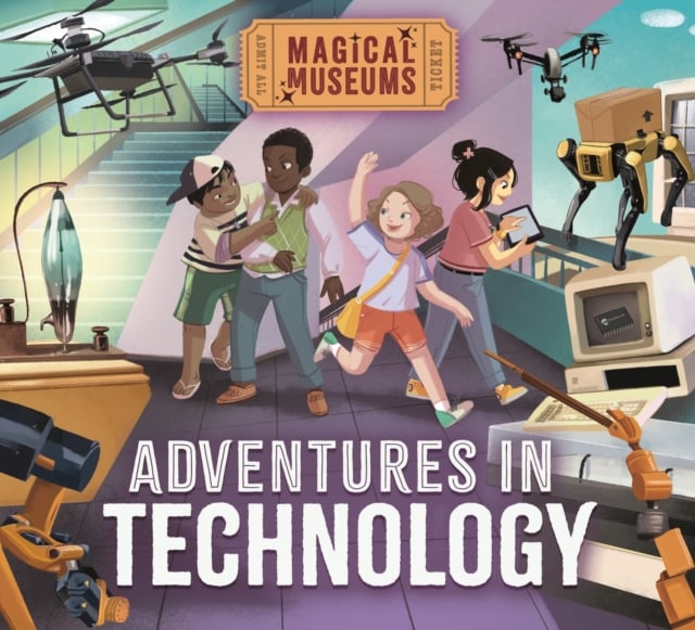 Book cover of Magical Museums: Adventures in Technology