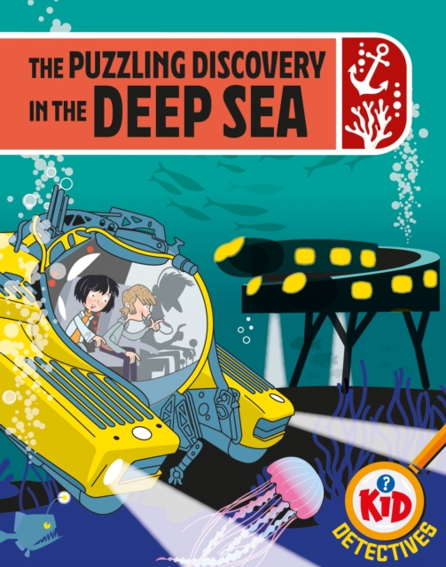 Book cover of Kid Detectives: The Puzzling Discovery in the Deep Sea