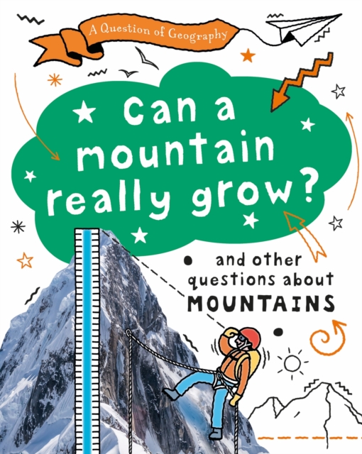 Book cover of A Question of Geography: Can a Mountain Really Grow?