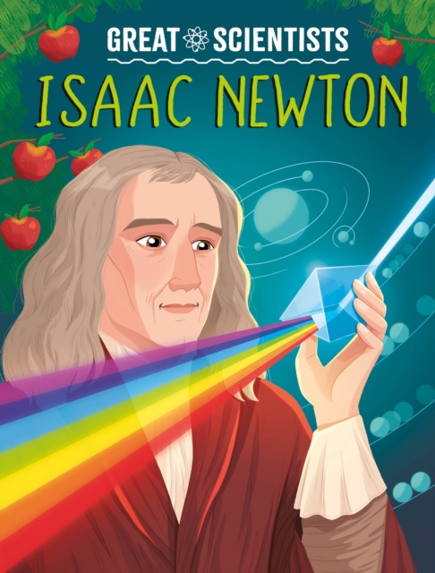 Book cover of Great Scientists: Isaac Newton