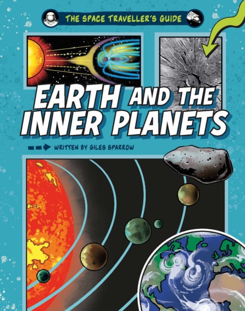 Book cover of The Space Traveller's Guide: Earth and the Inner Planets