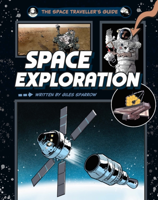 Book cover of The Space Traveller's Guide: Space Exploration