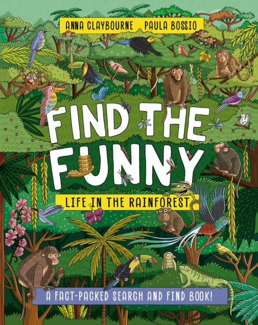 Book cover of Find the Funny: Life in the Rainforest