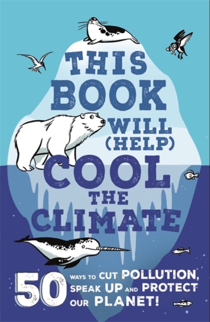 Book cover of This Book Will (Help) Cool the Climate