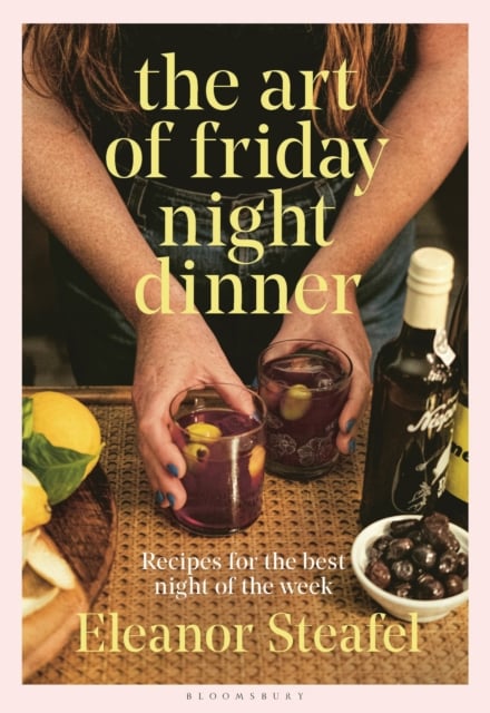 Book cover of The Art of Friday Night Dinner