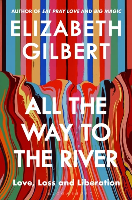Book cover of All the Way to the River