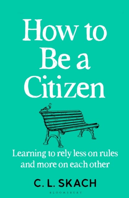 Book cover of How to Be a Citizen
