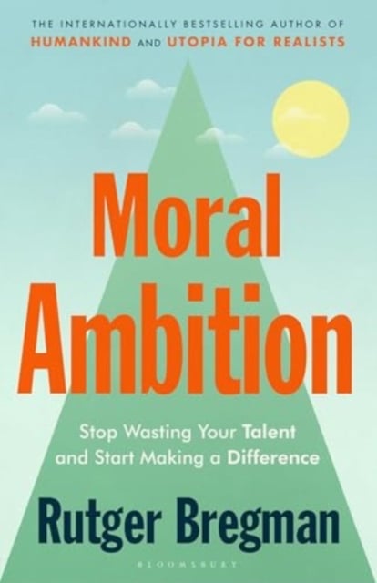 Book cover of Moral Ambition