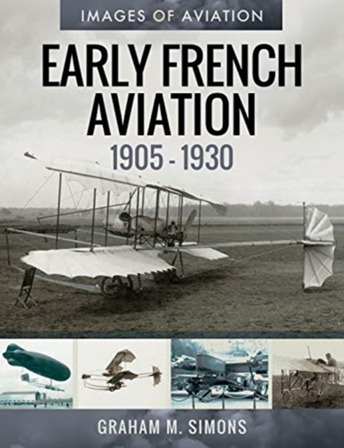Book cover of Early French Aviation, 1905-1930
