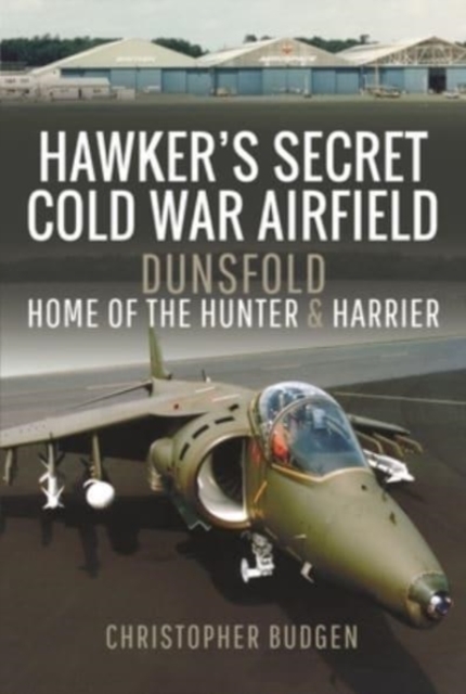 Book cover of Hawker's Secret Cold War Airfield