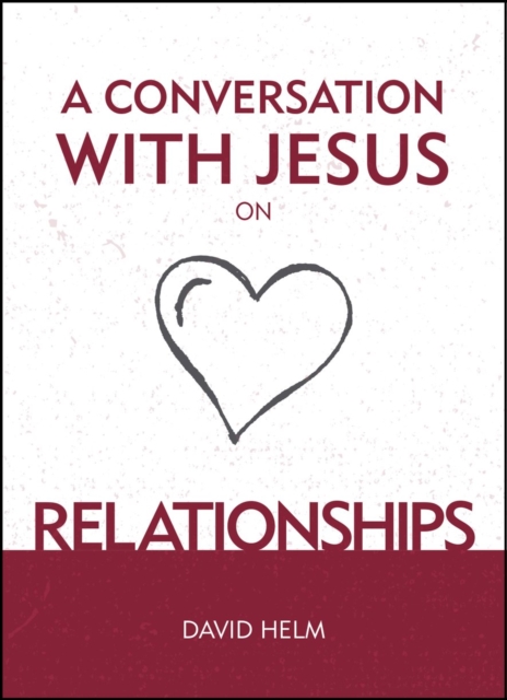 Book cover of A Conversation With Jesus... on Relationships