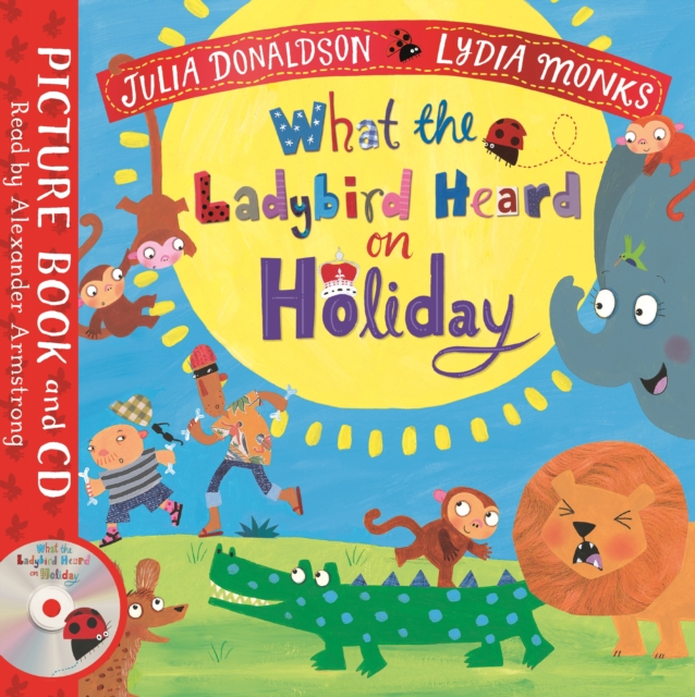 Book cover of What the Ladybird Heard on Holiday