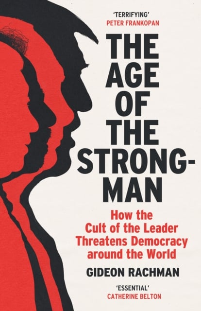 Book cover of The Age of The Strongman