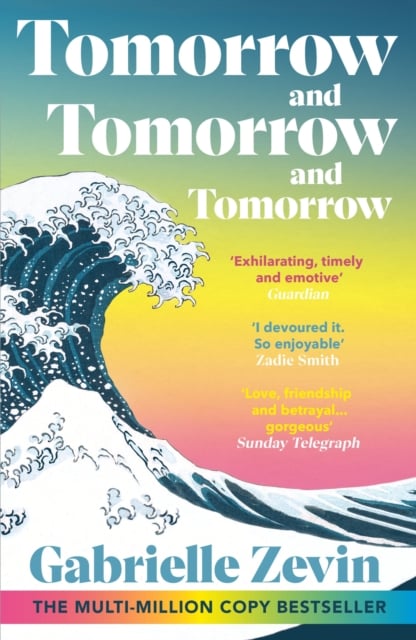 Book cover of Tomorrow, and Tomorrow, and Tomorrow