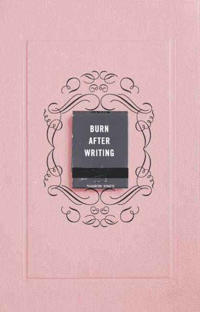 Book cover of Burn After Writing