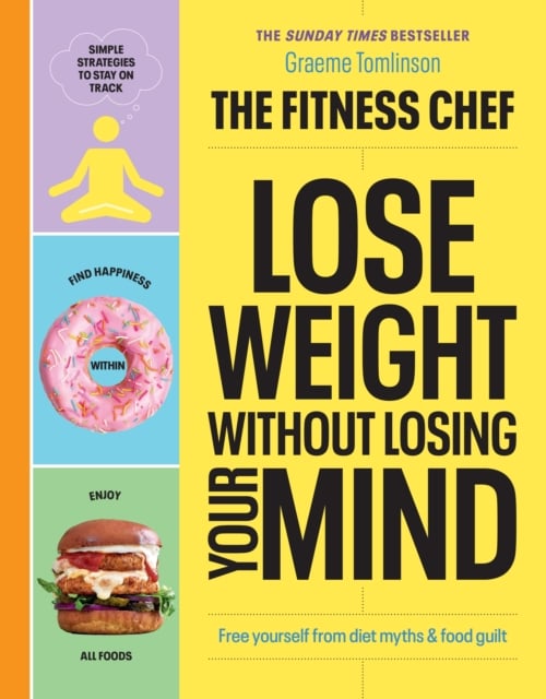 Book cover of THE FITNESS CHEF – Lose Weight Without Losing Your Mind