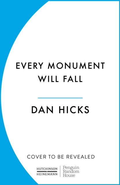 Book cover of Every Monument Will Fall