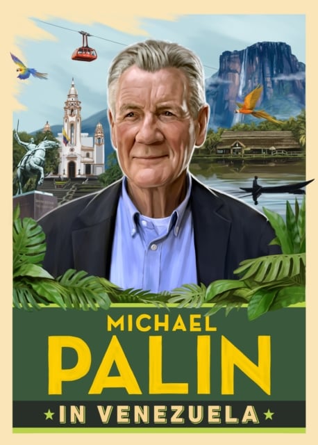 Book cover of Michael Palin in Venezuela