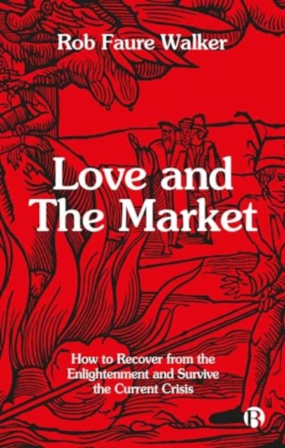 Book cover of Love and the Market
