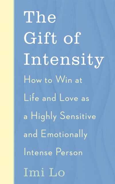 Book cover of The Gift of Intensity