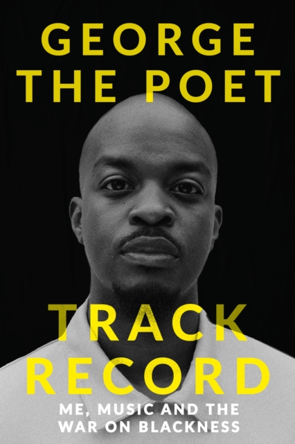 Track Record by George the Poet | Shakespeare & Company