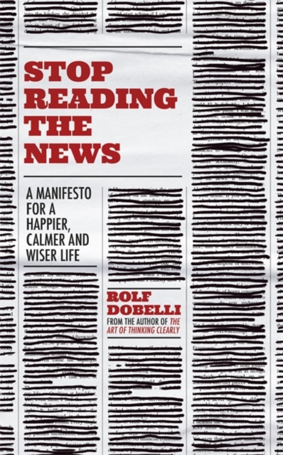 Book cover of Stop Reading the News
