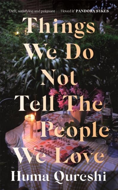 Book cover of Things We Do Not Tell the People We Love
